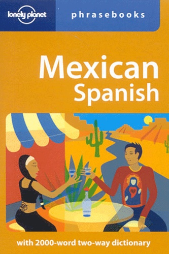 Mexican Spanish Phrasebook 1ed -Anglais-