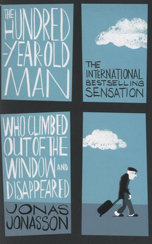 The Hundred-Year-Old Man Who Climbed Out Of The Window And Disappeared
