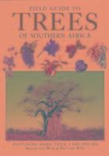 Field Guide To Trees Of Southern Africa