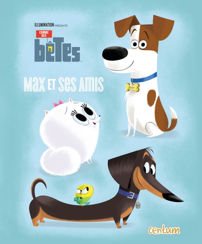 Comme Des Bêtes - Max Et Ses Amis