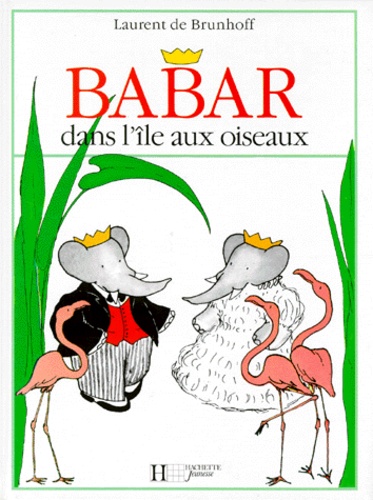 Babar Dans L'île Aux Oiseaux
