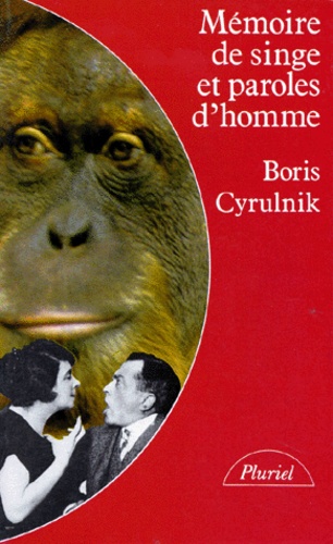 Mémoire De Singe Et Paroles D'homme
