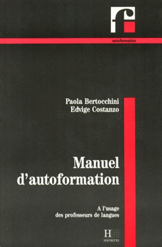 Manuel D'autoformation - A L'usage Des Professeurs De Langues
