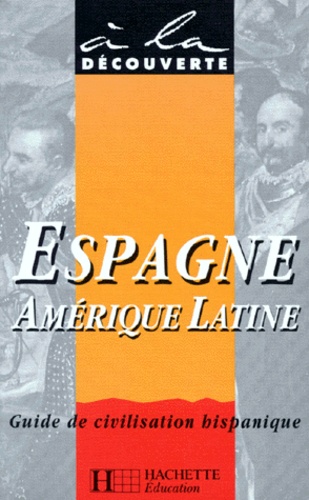 Espagne, Amérique Latine