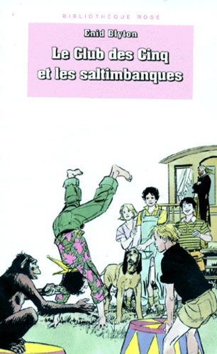 Le Club Des Cinq - Le Club Des Cinq Et Les Saltimbanques