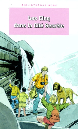 Les Cinq Dans La Cite Secrete