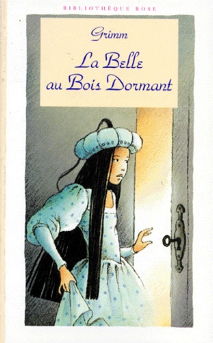 La Belle Au Bois Dormant - Neige-Blanche Et Rose-Rouge - Le Hardi Tambour