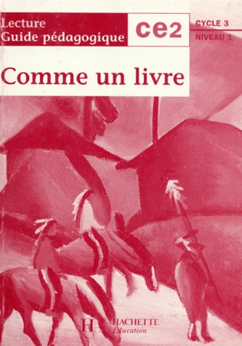 Comme un livre, CE2. Cycle 3, niveau 1