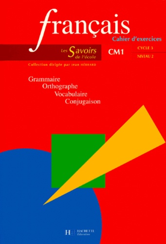 Francais Cm1 Cycle 3 Niveau 2. Cahier D'exercices