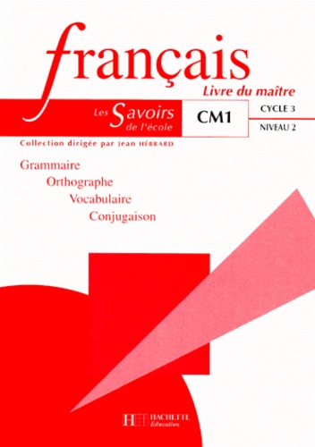 Francais Cm1 Cycle 3 Niveau 2. - Livre Du Maître