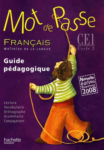 Français Ce1 Mot De Passe - Guide Pédagogique, Programmes 2008 (1 Cd Audio)