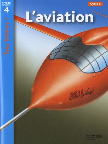 L'aviation - Niveau De Lecture 4 Cycle 3