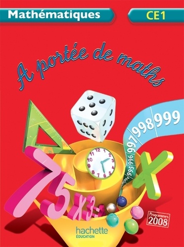Mathématiques Ce1 A Portée De Maths - Livre De L'élève