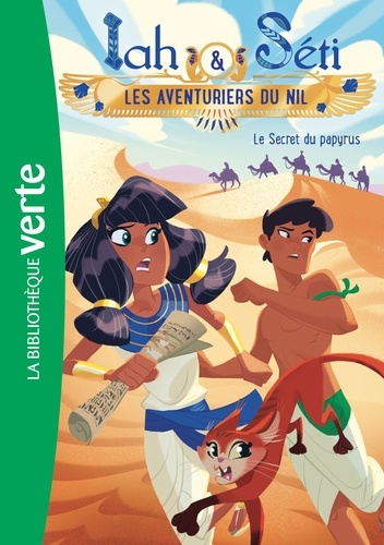 Iah & Séti - Les Aventuriers Du Nil - Tome 3 - Le Secret Du Papyrus