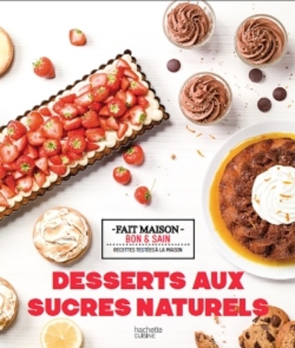Desserts Aux Sucres Naturels