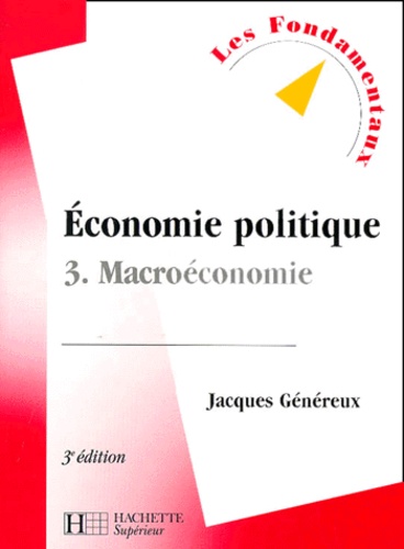 Economie Politique - Tome 3, Macroéconomie