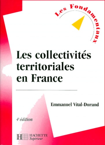 Les Collectivités Territoriales En France - 4ème Édition