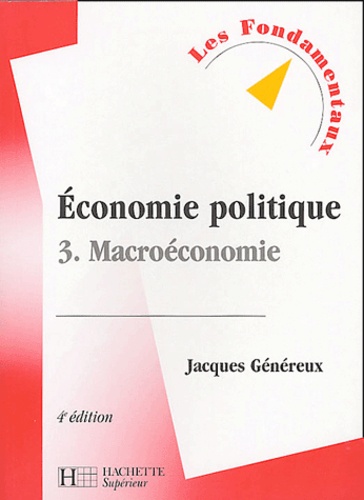 Economie Politique - Tome 3, Macroéconomie