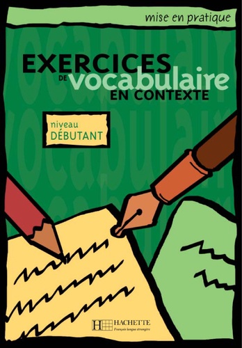 Exercices De Vocabulaire En Contexte - Niveau Débutant