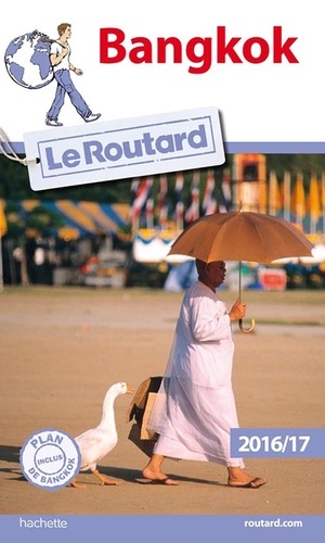 Bangkok - Guide du Routard 2016-2017