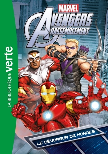 Avengers Rassemblement Tome 4 - Le Dévoreur De Mondes