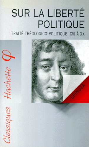 Sur La Liberte Politique - Traité Théologico-Politique 16 À 20
