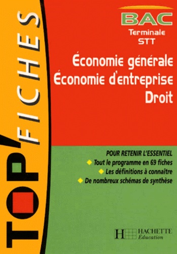 Economie Generale - Economie D'entreprise - Droit Bac Terminale Stt