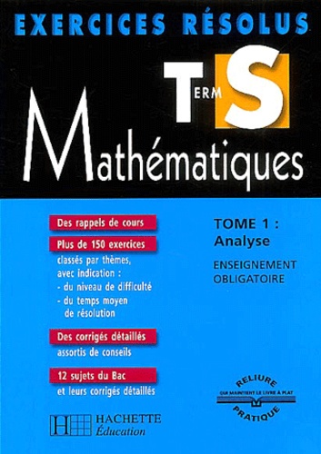 Mathématiques Terminale S. - Tome 1, Analyse, Enseignement Obligatoire
