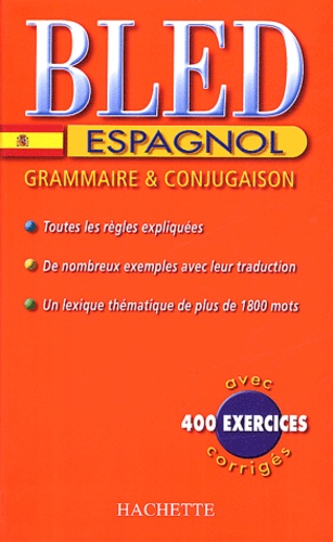 Bled Espagnol - Grammaire & Conjugaison