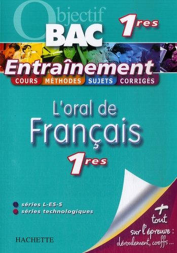 L'oral De Français 1e L-Es-S Et Technologiques