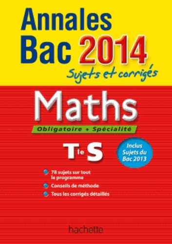 Maths Tle S - Sujets Et Corrigés - Edition 2014