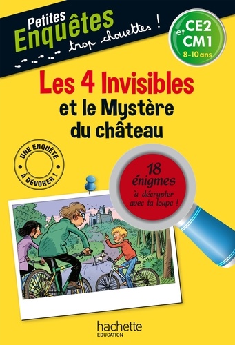 Les 4 Invisibles Et Le Mystère Du Château - Ce2 Et Cm1
