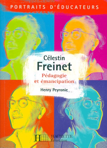 Celestin Frenet - Pédagogie Et Émancipation