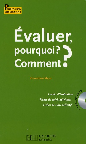 Evaluer, Pourquoi ? Comment ? - (1 Cd-Rom)