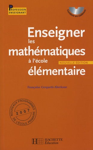 Enseigner Les Mathématiques À L'école Élémentaire - (1cédérom)