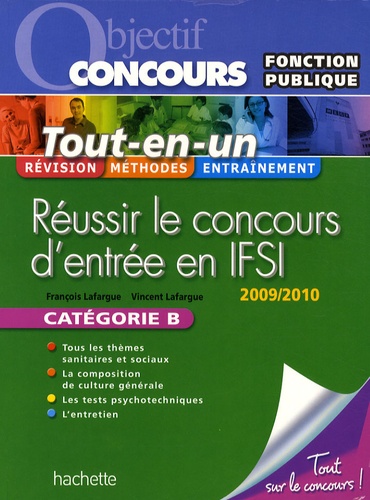 Réussir Le Concours D'entrée En Ifsi - Fonction Publique Catégorie B - Edition 2009-2010