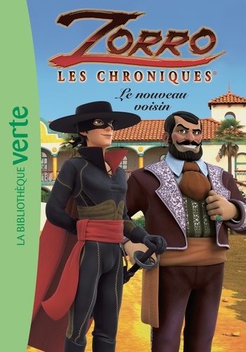 Zorro, Les Chroniques - Tome 5 - Le Nouveau Voisin