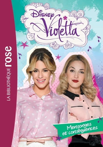 Violetta Tome 24 - Mensonges Et Conséquences