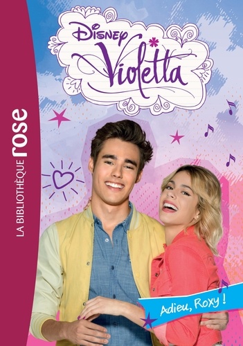 Violetta Tome 25 - Adieu, Roxy !