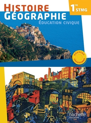 Histoire-Géographie-Education Civique 1re Stmg - Edition 2012