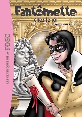 Fantômette - Tome 15 - Fantômette Chez Le Roi