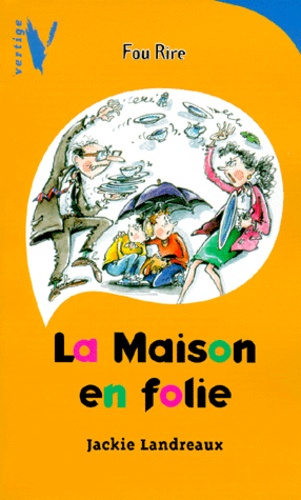 La Maison En Folie
