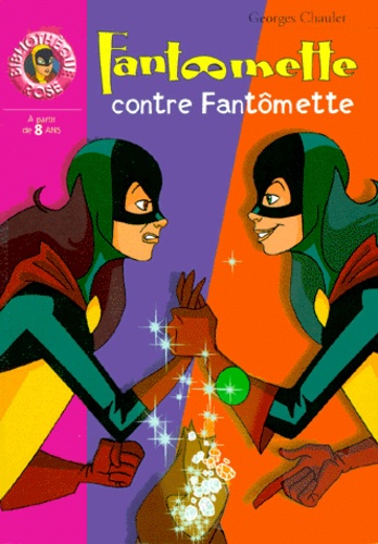 Fantômette - Tome 7 - Fantômette Contre Fantômette
