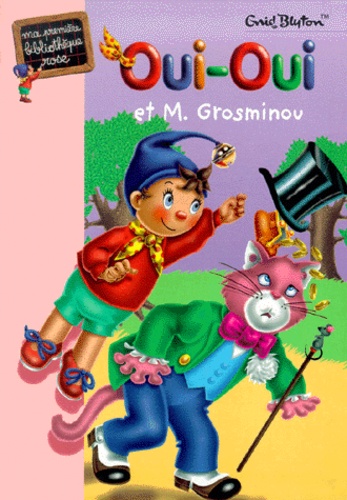 Oui-Oui Et M. Grosminou