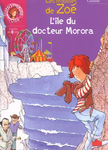 Les Frousses De Zoé : L'île Du Docteur Morora