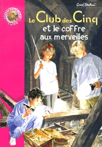 Le Club Des Cinq - Le Club Des Cinq Et Le Coffre Aux Merveilles