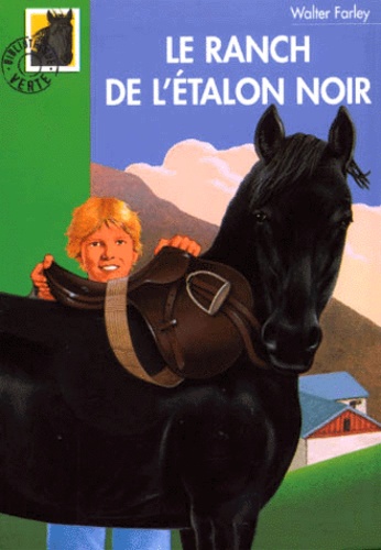 L'etalon Noir - Le Ranch De L'etalon Noir