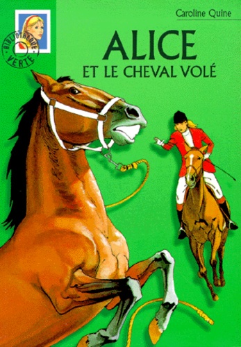 Alice Et Le Cheval Volé