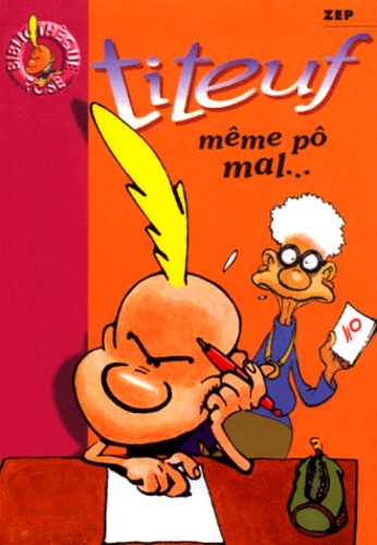Titeuf Tome 1 - Même pô mal...