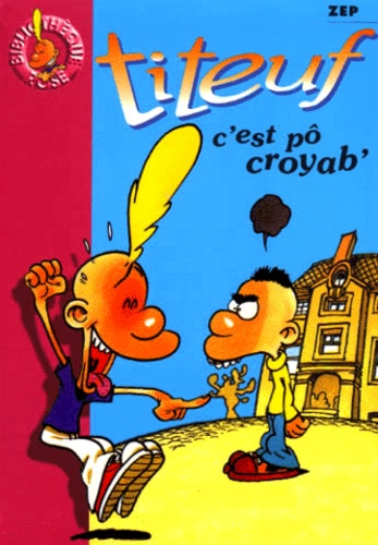 Titeuf Tome 2 - C'est pô croyab...